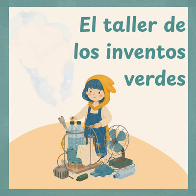 El taller de los inventores verdes